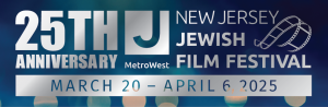 NJ Jewish Film Festival 2025