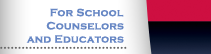 For School Counselors and Educators