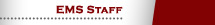 EMS Staff