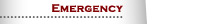 Emergency
