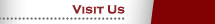 Visit Us