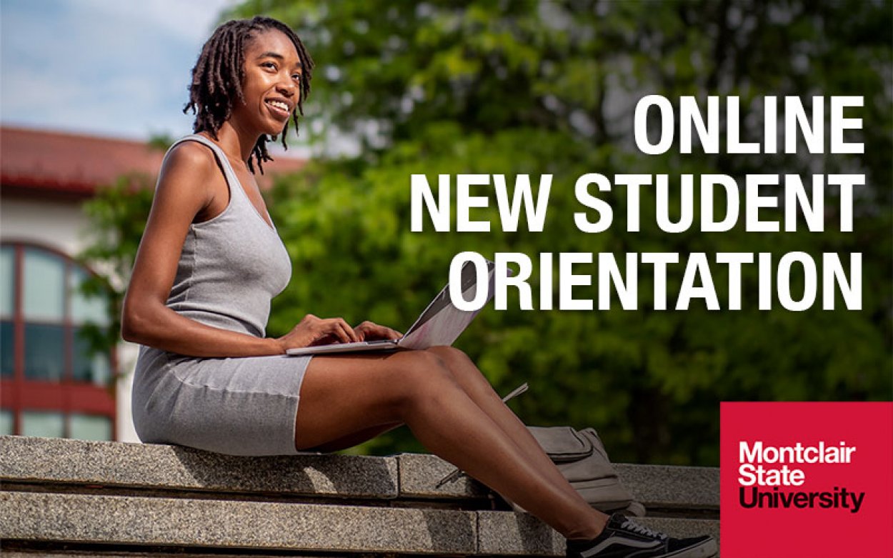 Montclair State Online New Graduate Student Orientation University