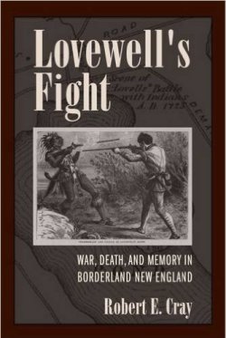 Image of book: Lovewell's Fight: War, Death and Memory in Borderland England Book Cover