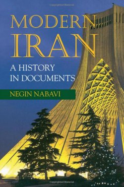 Book cover with the title printed: "Modern Iran: A History in Documents" by Negin Nabavi. The cover features an image of the Azadi Tower in Tehran at night with trees in the foreground.