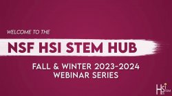 NSF HSI STEM HUB March 2024 Webinar, title slide