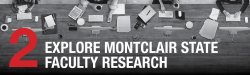 Step 2 - Explore Montclair State Faculty Research