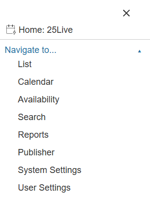 Home drop-down menu in 25Live