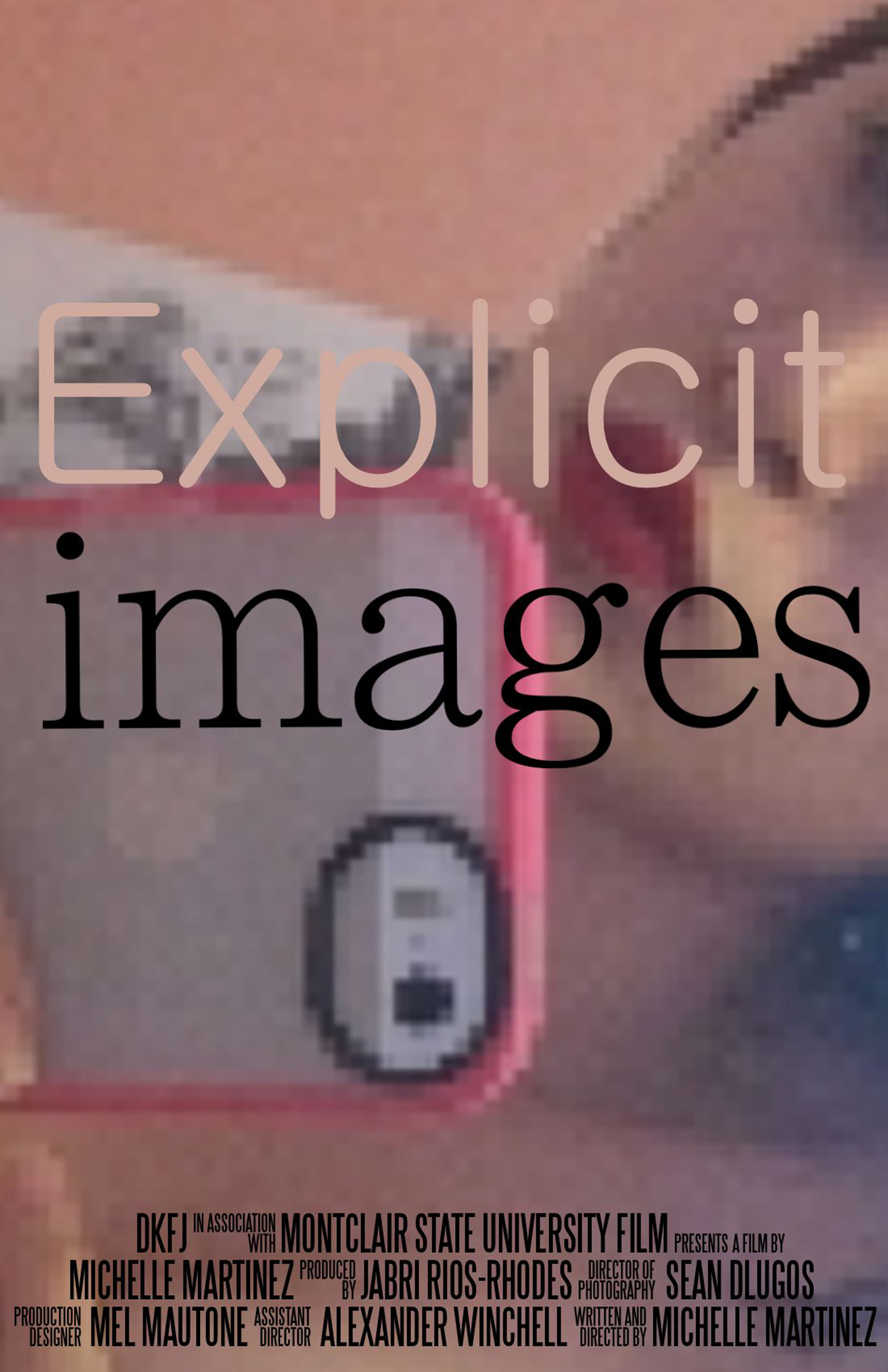 "Explicit Images" film poster, part of the the New Visions from MSU short film lineup at the 2015 Montclair Film Festival.