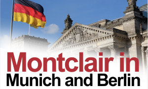 Montclair in Munich and Berlin text over an image of german building and flag