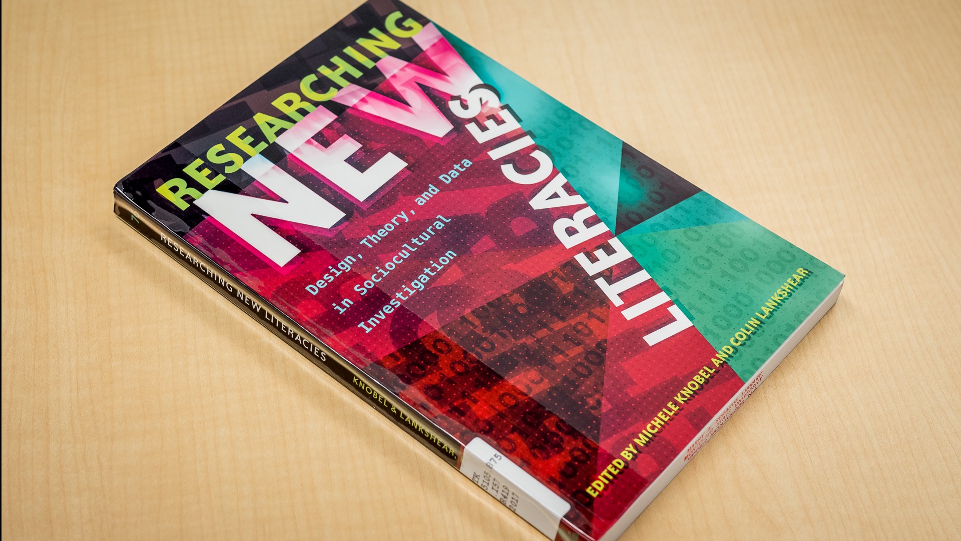 Cover of the book, Researching New Literacies: Design, Theory and Data in Sociocultural Investigation.