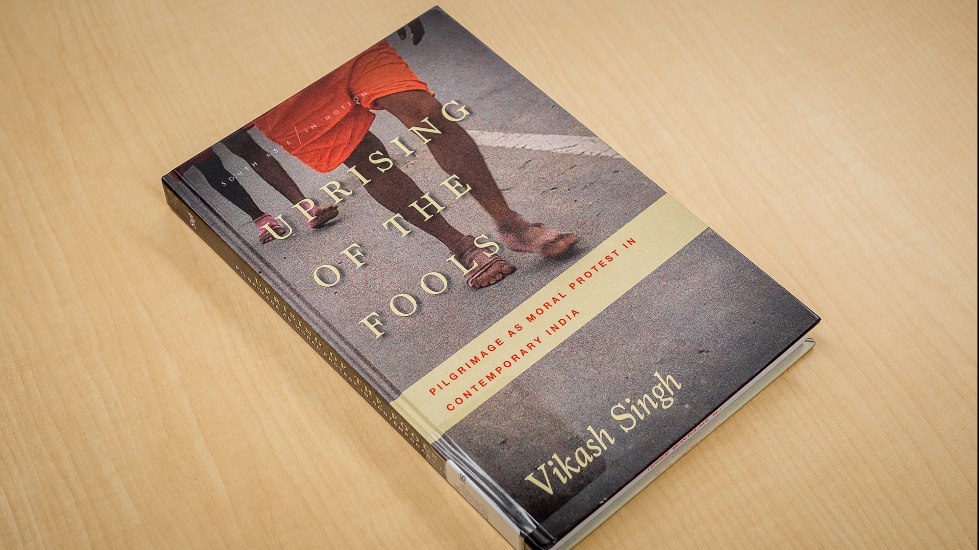 Cover of the book, Uprising of the Fools: Pilgrimage as Moral Protest in Contemporary India.