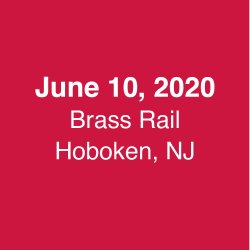 June 10, 2020 - Brass Rail, Hoboken, NJ