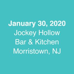 January 30, 2020 - Jockey Hollow Bar and Kitchen, Morristown, NJ