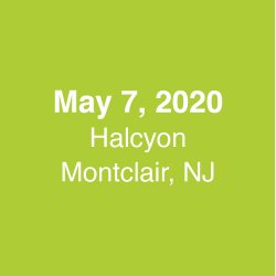 May 7, 2020 - Halcyon, Montclair, NJ