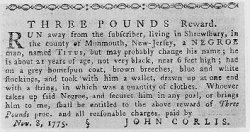 Advertisement of the self-emancipation of Titus Corleis, aka Colonel Tye. Pennsylvania Gazette, November 12, 1775.