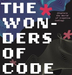 The Wonders of Code Exhibition Image