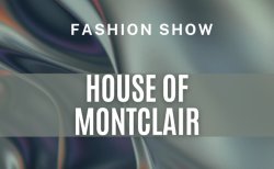 House of Montclair Fashion Show