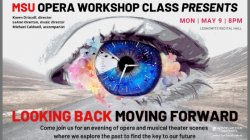 "Looking Back Moving Forward" - MSU Spring Opera Workshop