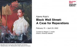 Digital flyer promoting exhibition: Ajamu Kojo's "Black Wall Street: A Case for Reparations"