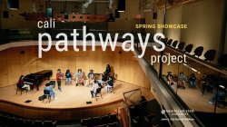 Cali Pathways Project Spring Showcase