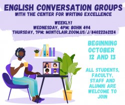 Weekly English conversation group. All Students, Faculty, Staff and Alumni are welcomed to join. Weekly in person on Wednesday at 4pm and virtually every Thursday at 7pm.