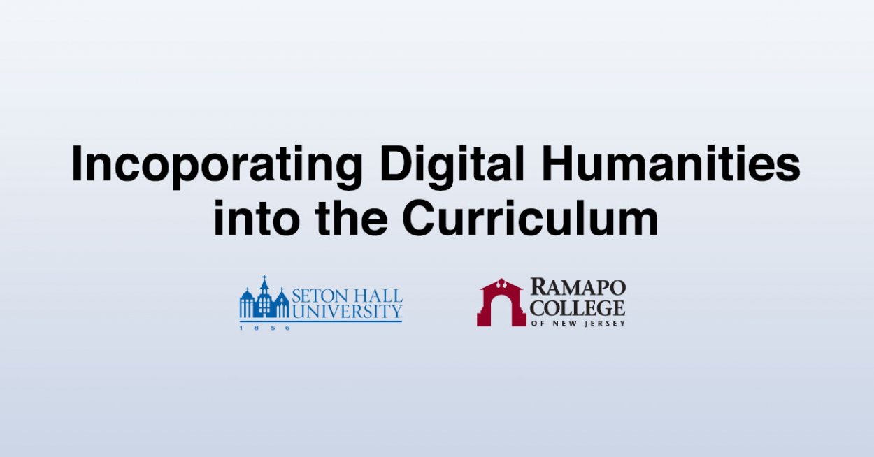 Incorporating Digital Humanities Into The Curriculum CHSS Digital