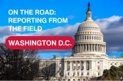 Header image with Capitol building that says "On the Road: Reporting from the Field."