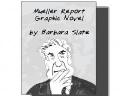 cover of Mueller Report Graphic Novel by Barbara Slate