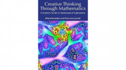 Creative Thinking Through Mathematics, a Student's Guide to Mathematical Explorations book cover