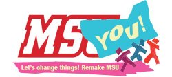 Graphic that says MSYou Let's Change Things and Remake MSU.
