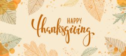 Graphic of fall leaves with the words Happy Thanksgiving