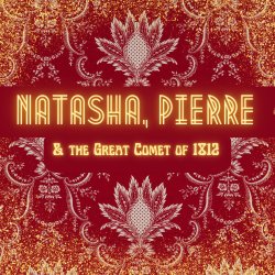 Natasha, Pierre & the Great Comet of 1812