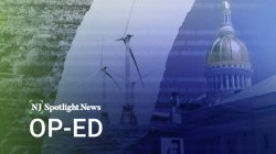 green and blue graphic with NJ Spotlight News Op-Ed in text overlaying various images of nj