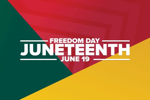 Graphic with green, red and yellow background, and the words "Freedom Day, Juneteenth, June 19"